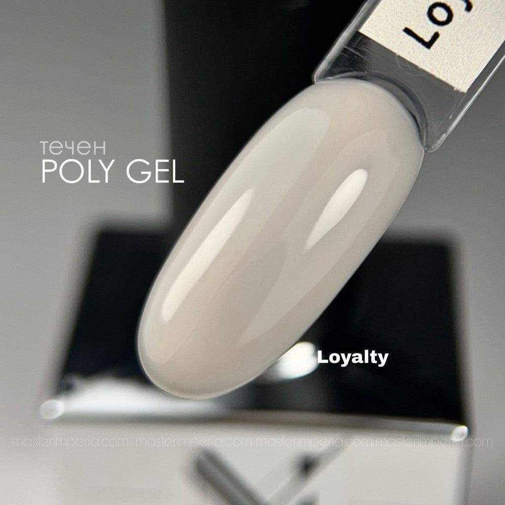 Poly Gel Loyalty